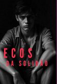 Ecos Da Solidão (eBook, PDF)