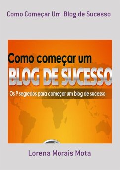 Cover Como Começar Um Blog De Sucesso (eBook, PDF)