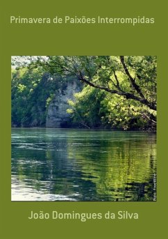 Primavera De Paixões Interrompidas (eBook, PDF) Cover Primavera De Paixões Interrompidas (eBook, PDF)