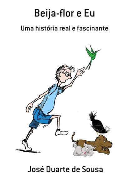 Beija-flor E Eu (eBook, PDF) Beija-flor E Eu (eBook, PDF)