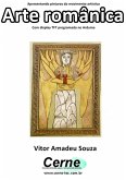 Apresentando Pinturas Do Movimento Artístico Arte Românica Com Display Tft Programado No Arduino (eBook, PDF)