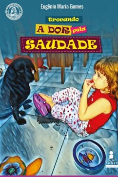 Cover Trocando A Dor Pela Saudade (eBook, PDF)