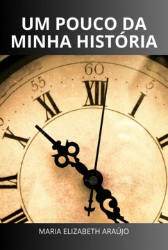 Cover Um Pouco Da Minha História (eBook, PDF)