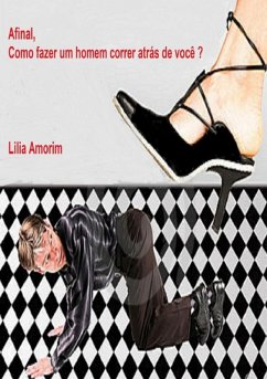 Cover Afinal, Como Fazer Um Homem Correr Atrás De Você? (eBook, PDF)