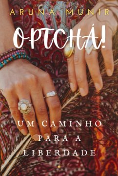 Optchá! (edição Brasil) (eBook, PDF) - Munir, Aruna