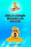 Além Da Educação Financeira E Da Economia (eBook, PDF)