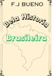 Bela Historia Brasileira (eBook, PDF) - Bild 1