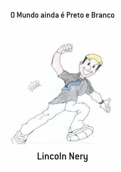 Cover O Mundo Ainda É Preto E Branco (eBook, PDF)