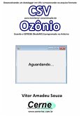 Desenvolvendo Um Datalogger Em Vb E Armazenando No Arquivo Formato Csv Para Monitorar Concentração De Ozônio Usando O Esp8266 (nodemcu) Programado No Arduino (eBook, PDF)