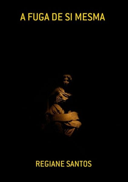 A Fuga De Si Mesma (eBook, PDF)