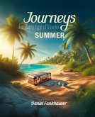 Journeys for every type of Traveler: Summer (eBook, ePUB) Journeys for every type of Traveler: Summer (eBook, ePUB)