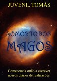 Somos Todos Magos (eBook, PDF) Somos Todos Magos (eBook, PDF)