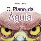 O Plano Da Águia (eBook, PDF)