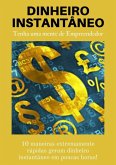 Dinheiro Instantâneo (eBook, PDF) Dinheiro Instantâneo (eBook, PDF)