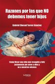 Razones por las que no debemos tener hijos (eBook, ePUB)