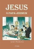 Jesus, O Papa-jerimum (eBook, PDF) Jesus, O Papa-jerimum (eBook, PDF)