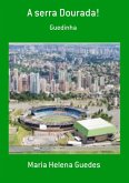 A Serra Dourada! (eBook, PDF)