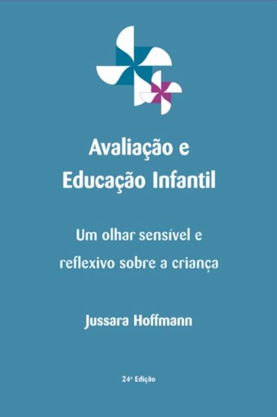 Avaliação E Educação Infantil (eBook, PDF) Avaliação E Educação Infantil (eBook, PDF)