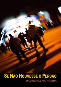 Cover Se Não Houvesse O Perdão (eBook, PDF)