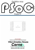 Projetos Com Psoc Parte Iv (eBook, PDF)