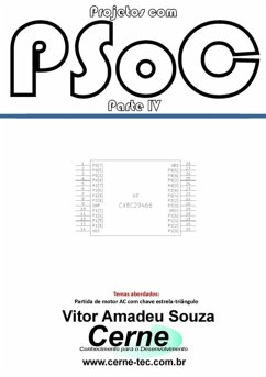 Projetos Com Psoc Parte Iv (eBook, PDF) - Souza, Vitor Amadeu
