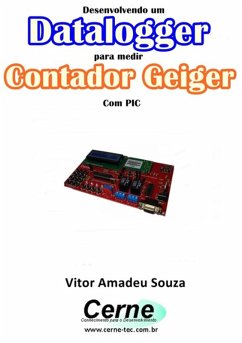 Cover Desenvolvendo Um Datalogger Para Medir Contador Geiger Com Pic (eBook, PDF)