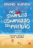 No Simples Compasso Da Paixão (eBook, PDF)