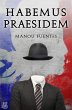 Habemus Praesidem (eBook, ePUB) - Bild 1