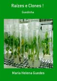 Raízes E Clones ! (eBook, PDF)