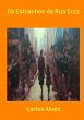 Os Estranhos Da Rua Cruz (eBook, PDF) - Bild 1