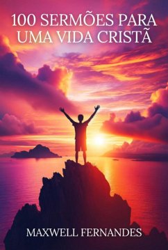 Cover 100 Sermões Para Uma Vida Cristã (eBook, PDF)