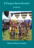 O Parque Novo Mundo! (eBook, PDF)