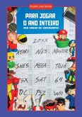 Para Jogar O Ano Inteiro (eBook, PDF)