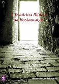 A Doutrina Bíblica Da Restauração (eBook, PDF)