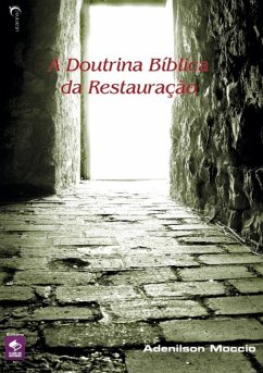 Cover A Doutrina Bíblica Da Restauração (eBook, PDF)