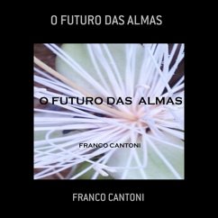 Cover O Futuro Das Almas (eBook, PDF)