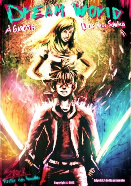 Dream World: A Garota Dos Meus Sonhos (eBook, PDF) Dream World: A Garota Dos Meus Sonhos (eBook, PDF)