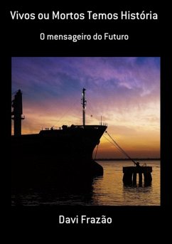 Cover Vivos Ou Mortos Temos História (eBook, PDF)