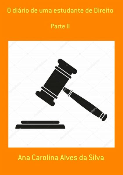 O Diário De Uma Estudante De Direito (eBook, PDF) O Diário De Uma Estudante De Direito (eBook, PDF)