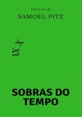 Sobras Do Tempo (eBook, PDF)