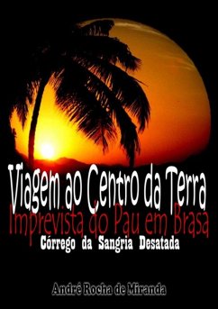 Cover Viagem Ao Centro Da Terra Imprevista Do Pau Em Brasa (eBook, PDF)
