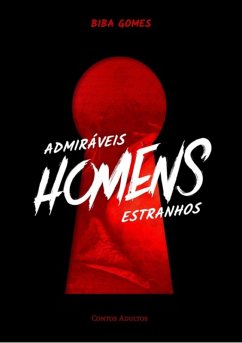 Cover Admiráveis Homens Estranhos (eBook, PDF)