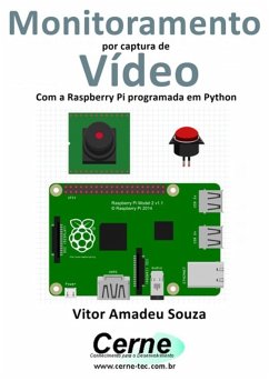 Cover Monitoramento Por Captura De Vídeo Com A Raspberry Pi Programada Em Python (eBook, PDF)