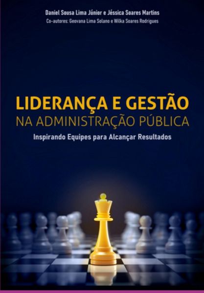 Liderança E Gestão Na Administração Pública (eBook, PDF) Liderança E Gestão Na Administração Pública (eBook, PDF)