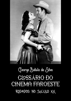 Glossário Do Cinema Faroeste (eBook, PDF) - Da Silva, George Batista