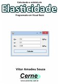 Calculando O Módulo De Elasticidade Programado Em Visual Basic (eBook, PDF)