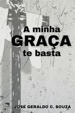 A Minha Graça Te Basta (eBook, PDF)