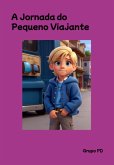 A Jornada Do Pequeno Viajante (eBook, PDF)