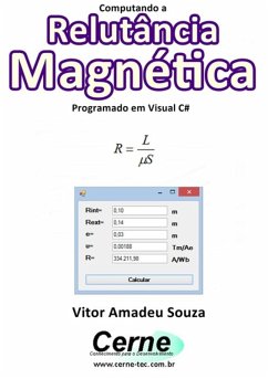 Computando A Relutância Magnética Programado Em Visual C# (eBook, PDF) - Souza, Vitor Amadeu