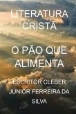 O Pão Que Alimenta (eBook, PDF) O Pão Que Alimenta (eBook, PDF)